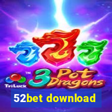 52bet download